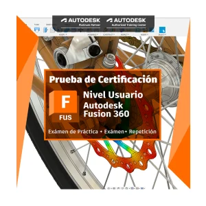 Certificación Nivel Usuario Autodesk Fusion 360 - 1103534-F